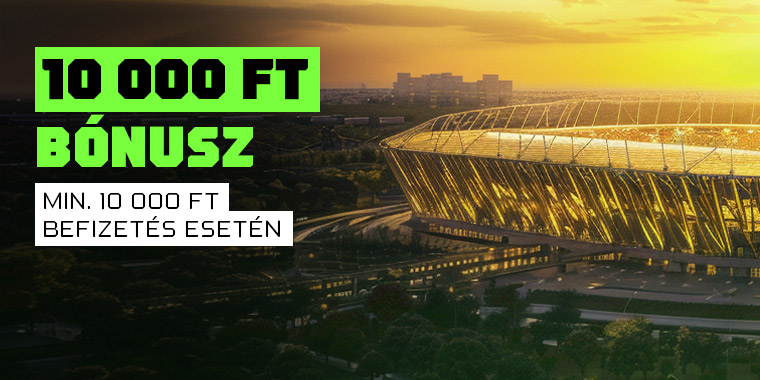 Minimum 10 000 Ft befizetés esetén fix 10 000 Ft sportfogadási bónusz – promóciós banner
